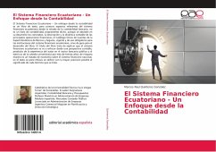 El Sistema Financiero Ecuatoriano - Un Enfoque desde la Contabilidad - Quinteros González, Marcos Raul