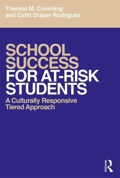 School Success for At-Risk Students - Cumming, Therese M; Rodriguez, Cathi Draper