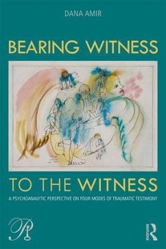 Bearing Witness to the Witness - Amir, Dana