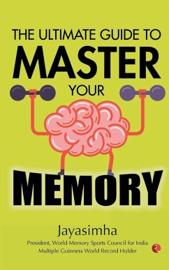 Ultimate Guide to Master Your Memory - Jayasimha