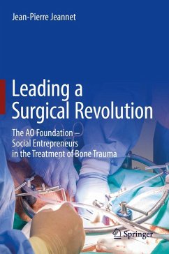 Leading a Surgical Revolution - Jeannet, Jean-Pierre