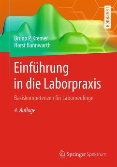 Einführung in die Laborpraxis (eBook, PDF) - Kremer, Bruno P.; Bannwarth, Horst