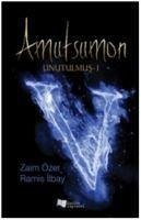 Amutsumon - Unutulmus 1 - Özer, Zaim; Ilbay, Ramis