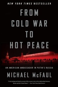 From Cold War to Hot Peace - McFaul, Michael