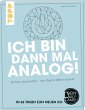Ich bin dann mal analog! - Bild 1