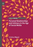 Personal Relationships and Intimacy in the Age of Social Media
