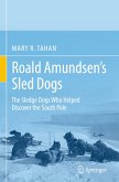 Roald Amundsen's Sled Dogs