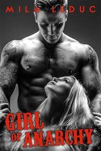 Girl Of Anarchy (eBook, ePUB) - Leduc, Mila