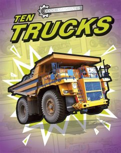 Cool Machines: Ten Trucks - Oxlade, Chris