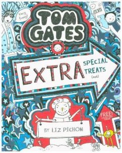 Tom Gates 06: Extra Special Treats (not) - Pichon, Liz