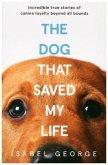 The Dog that Saved My Life