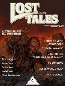 Lost Tales: Horror n°1 - Estate 2018 (eBook, ePUB) - Campodonico, Pietro; De Vere Stacpoole, Henry; Girola, Alessandro; Letterelettriche; Mana, Davide; Patrizi, Lucia; Siena, Marco; Weston, Garnett