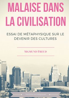 Malaise dans la civilisation (eBook, ePUB) - Freud, Sigmund