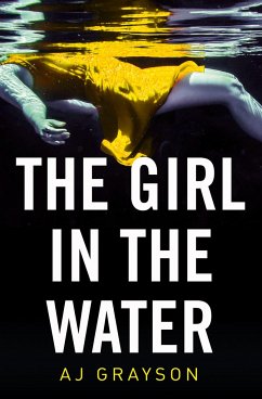 The Girl in the Water - Grayson, A J