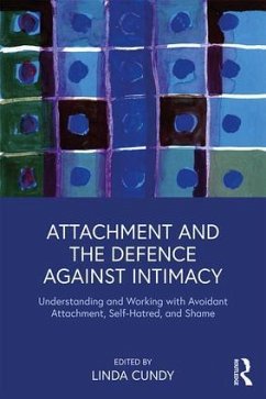 Attachment and the Defence Against Intimacy - Cundy, Linda