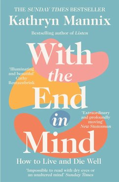 With the End in Mind - Mannix, Kathryn