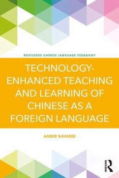 Technology-Enhanced Teaching and Learning of Chinese as a Foreign Language - Navarre, Amber