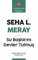 Su Baslarini Devler Tutmus - L. Meray, Seha