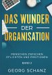 Das Wunder der Organisation - Bild 1