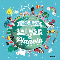 El gran libro-juego para salvar el planeta - Gwé; Bouttier-Guérive, Gaëlle