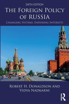 The Foreign Policy of Russia - Nadkarni, Vidya;Donaldson, Robert H