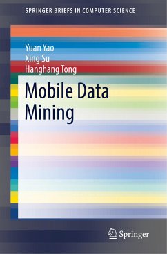 Mobile Data Mining - Yao, Yuan;Su, Xing;Tong, Hanghang