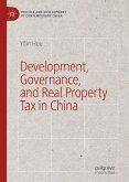 Development, Governance, and Real Property Tax in China (eBook, PDF)