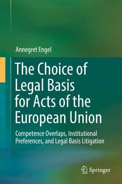 The Choice of Legal Basis for Acts of the European Union (eBook, PDF) - Engel, Annegret