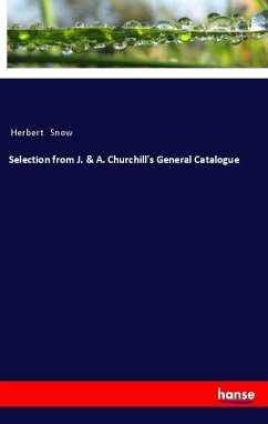 Selection from J. & A. Churchill's General Catalogue