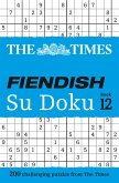 The Times Fiendish Su Doku Book 12: 200 Challenging Su Doku Puzzles