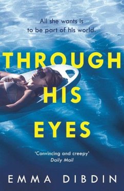 Through His Eyes - Dibdin, Emma