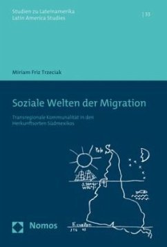Soziale Welten der Migration - Trzeciak, Miriam