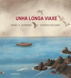 Unha longa viaxe - Delicado, Federico; Hernández Chambers, Daniel; Ballesteros, Xosé