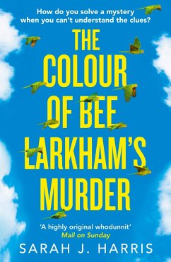 The Colour of Bee Larkham's Murder - Harris, Sarah J.