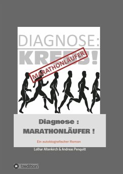 Diagnose: Marathonläufer - Altenkirch, Lothar;Penquitt, Andreas