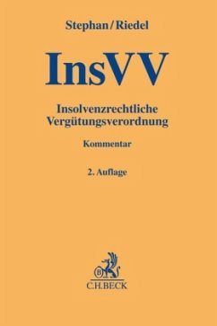 Insolvenzrechtliche Vergütungsverordnung (InsVV) - Stephan, Guido;Riedel, Ernst