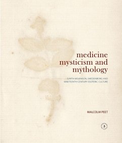 Medicine, Mysticism and Mythology - Peet, Malcolm