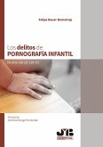 Los delitos de pornografía infantil : análisis del art. 189 CP