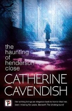 The Haunting of Henderson Close - Cavendish, Catherine