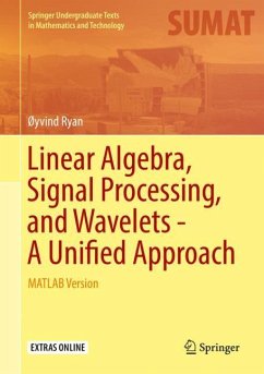 Linear Algebra, Signal Processing, and Wavelets - A Unified Approach - Ryan, Øyvind