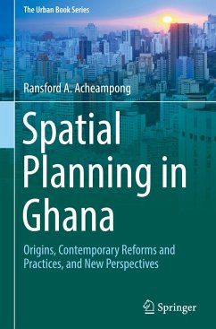 Spatial Planning in Ghana - Acheampong, Ransford A.