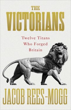 The Victorians (eBook, ePUB) - Rees-Mogg, Jacob