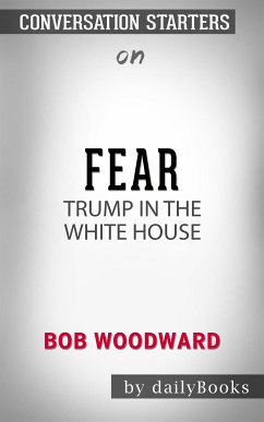 Fear: Trump in the White House​​​​​​​ by Bob Woodward​​​​​​​   Conversation Starters (eBook, ePUB) - dailyBooks