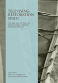 Televising Restoration Spain (eBook, PDF)