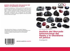 Análisis del Mercado Internacional del Ópalo y la Obsidiana en Jalisco