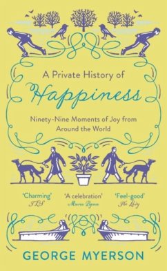 A Private History of Happiness - Myerson, George