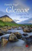 Glencoe - Gefangen im Tal der Tränen Glencoe - Gefangen im Tal der Tränen