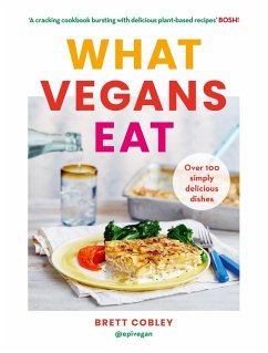 What Vegans Eat - Cobley, Brett