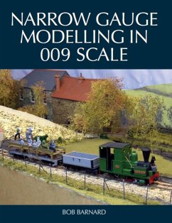 Narrow Gauge Modelling in 009 Scale - Barnard, Bob