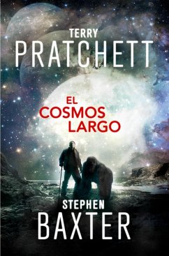 El cosmos largo - Pratchett, Terry; Baxter, Stephen
